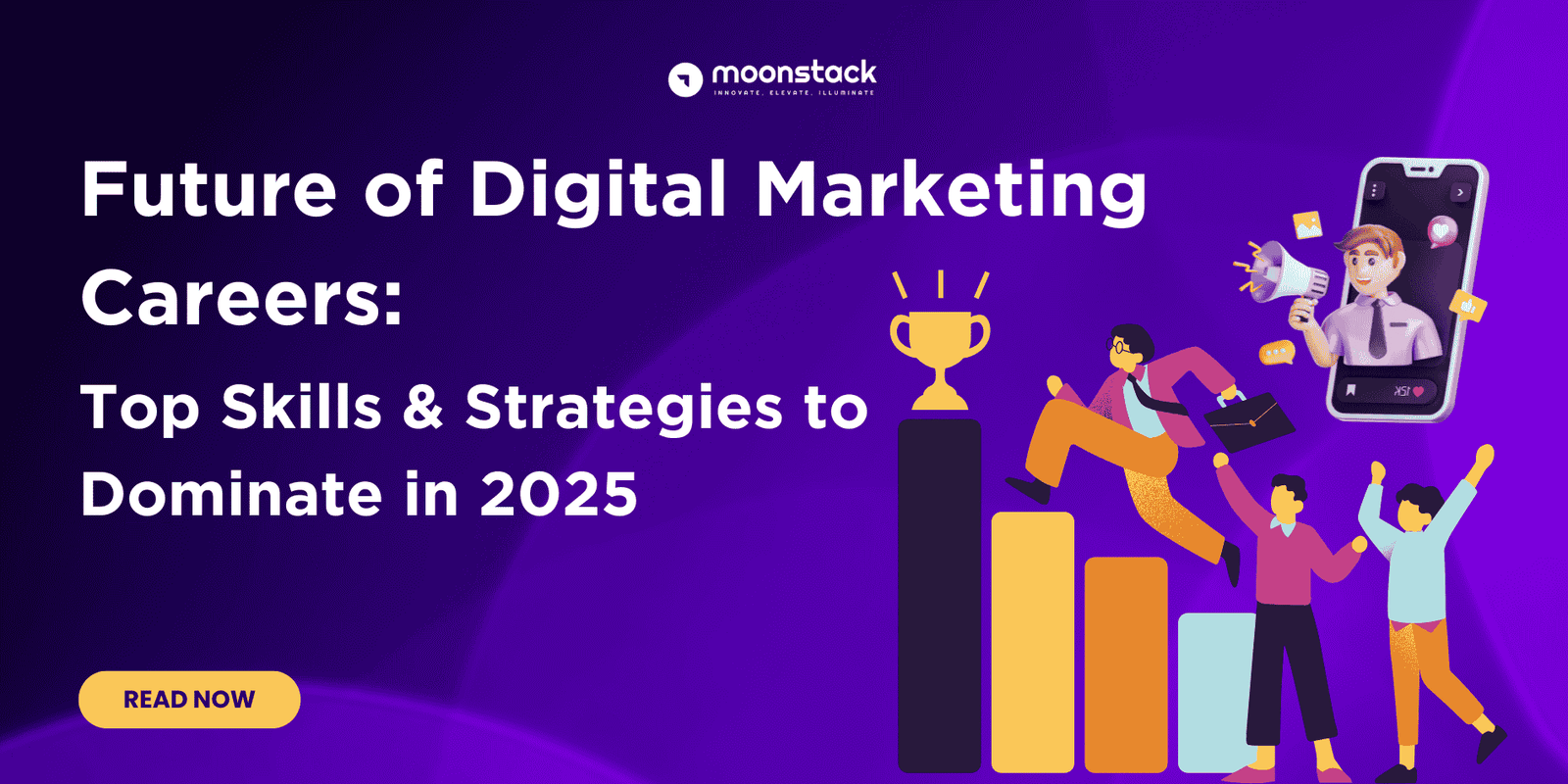 Future of Digital Marketing Careers - moonstack